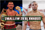 Chris Eubank Jr vs Liam Williams: Date, UK start time, TV channel, live stream and undercard for huge British clash