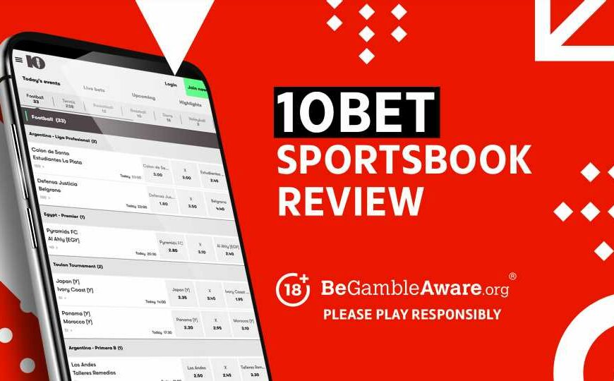 10bet sportsbook review: Register and claim the welcome bonus in 2023 | The Sun
